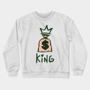 Cash is King Crewneck Sweatshirt